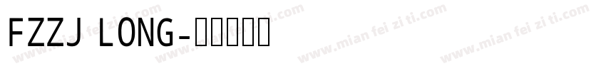 FZZJ LONG字体转换